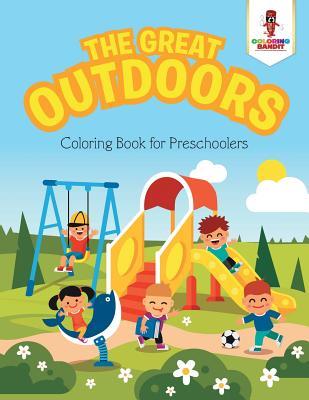 Download The Great Outdoors: Coloring Book for Preschoolers - Coloring Bandit file in PDF