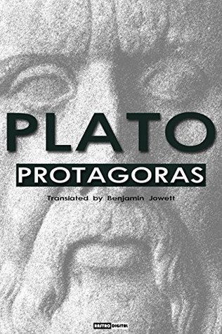Full Download Protagoras : (Annotated)(Biography)(Illustrated) - Plato | PDF