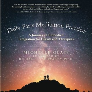 Read Daily Parts Meditation Practice(c): A Journey of Embodied Integration for Clients and Therapists - Michelle Glass file in ePub