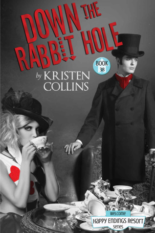 Read Online Down the Rabbit Hole (Welcome Happy Endings Resort, #38) - Tory-Kristen Collins file in PDF