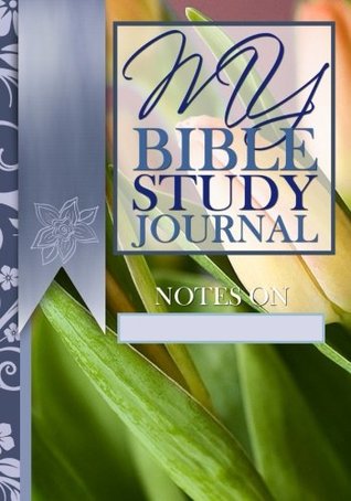 Full Download My Bible Study Journal: Proverbs 31 / Women Edition (Blue) (My Bible Study Journal Notebooks) - Alicia Hadley | ePub