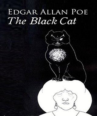 Full Download The Black Cat: The Black Cat by Edgar Allan Poe - Edgar Allan Poe | PDF