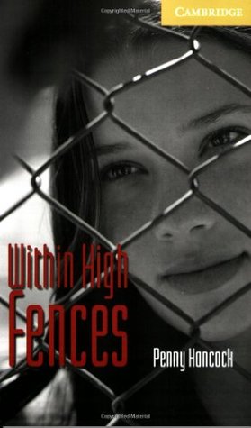 Full Download Within High Fences level 2 (Cambridge English Readers) - Penny Hancock | ePub