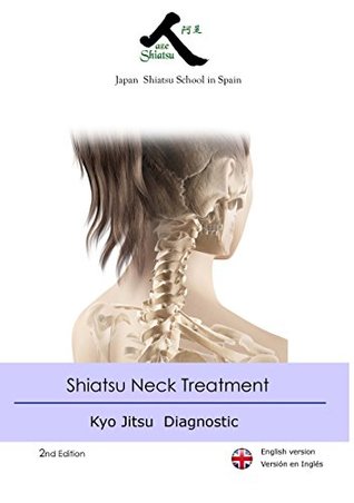 Download Shiatsu Neck Treatment: 2nd Edition. English Version. - Shigeru Onoda file in PDF
