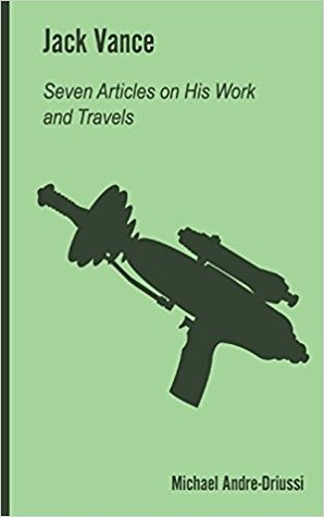 Download Jack Vance: Seven Articles on His Work and Travels - Michael Andre-Driussi file in PDF