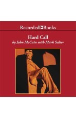 Read Online Hard Call: Great Decisions and the Extraordinary People Who Made Them - John McCain file in PDF