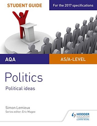 Download AQA A-level Politics Student Guide 3: Political Ideas - Simon LeMieux | PDF