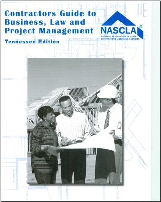 Download Tennessee Contractors Guide to Business, Law and Project Management - National Association of State Contractor | ePub