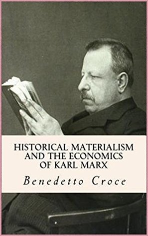 Download Historical Materialism and the Economics of Karl Marx - Benedetto Croce | ePub