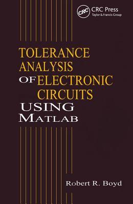 Full Download Tolerance Analysis of Electronic Circuits Using MATLAB - Robert R. Boyd | ePub