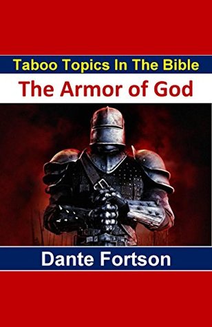 Full Download Taboo Topics In The Bible: The Whole Armor of God - Dante Fortson | PDF