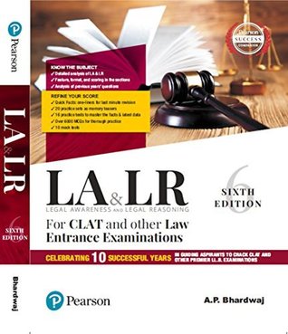 Full Download Legal Awareness and Legal Reasoning : For CLAT and Other Law Entrance Examinations, Celebrating 10 Successful years in guiding aspirants to crack CLAT  CLAT and Other Premier LLB Examinations - A. P. Bhardwaj | ePub