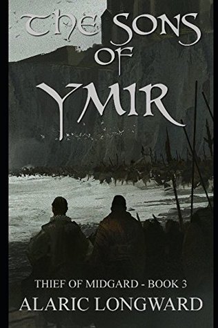 Read Online Sons of Ymir: Stories of the Nine Worlds (Thief of Midgard - a dark fantasy action adventure) - Alaric Longward | PDF