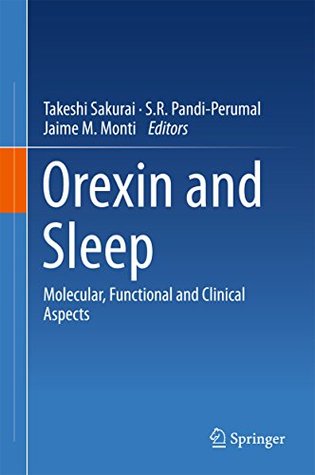 Download Orexin and Sleep: Molecular, Functional and Clinical Aspects - Takeshi Sakurai file in ePub
