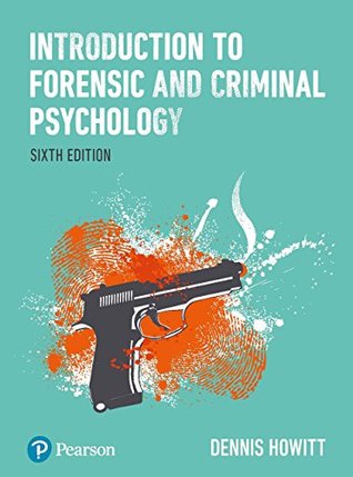 Full Download Introduction to Forensic and Criminal Psychology - Dennis Howitt file in PDF