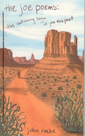 Read Online The Joe Poems: the Continuing Saga of Joe the Poet - John Roche | PDF