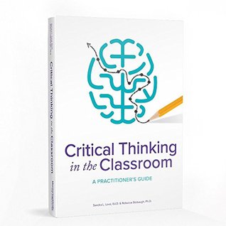 Read Online Critical Thinking in the Classroom: A Practicioner's Guide - Sandra L. Love file in ePub