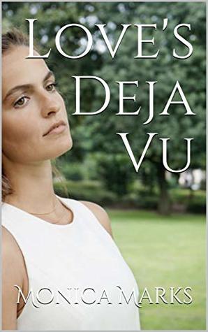 Download Love's Deja Vu: A Collection of Christian Romance - Monica Marks | PDF