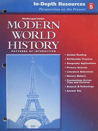 Full Download Modern World History, Patterns of Interaction, In-Depth Resources Unit 5, Perspectives on the Present - McDougal Littell file in ePub
