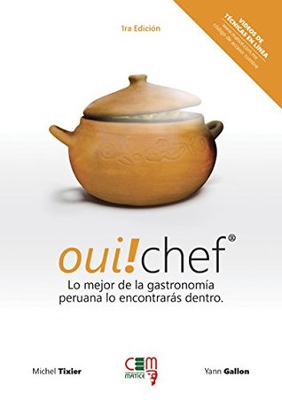 Read GIRA GASTRONÓMICA PERUANA EN 86 PLATILLOS TÍPICOS: MANUAL DE ENSEÑANZA Y APRENDIZAJE POR COMPETENCIAS - TÉCNICAS PERUANAS - MICHEL TIXIER THOMAS | PDF