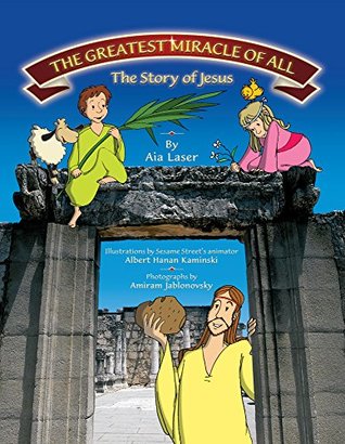 Read The Greatest Miracle of All- The Story of Jesus (Children's Jesus Book) - Aia Laser file in ePub
