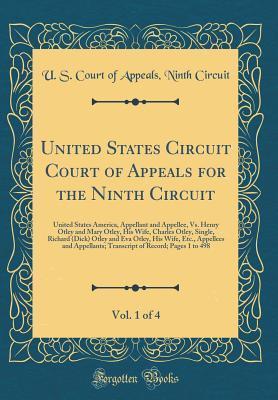 Full Download United States Circuit Court of Appeals for the Ninth Circuit, Vol. 1 of 4: United States America, Appellant and Appellee, vs. Henry Otley and Mary Otley, His Wife, Charles Otley, Single, Richard (Dick) Otley and Eva Otley, His Wife, Etc., Appellees and AP - U S Court of Appeals Ninth Circuit file in PDF