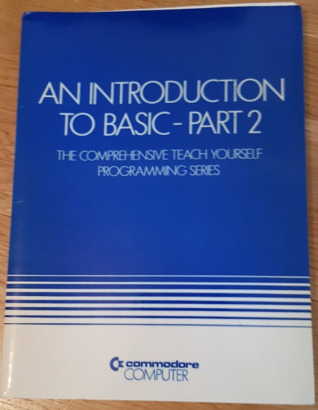 Read An Introduction to BASIC - Part 2: The Comprehensive Teach Yourself Programming Series - Andrew John Theodore Colin file in ePub