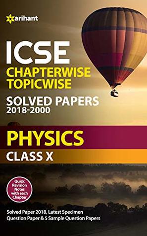 Download ICSE Physics Chapterwise Topicwise Solved Papers Class 10th - Arihant Experts | PDF
