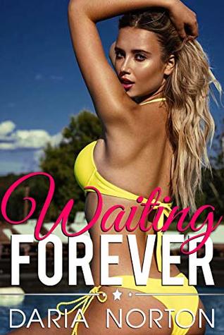 Read Waiting Forever: 35 Books with Explicit Sex for Woman - Daria Norton | PDF