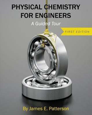 Download Physical Chemistry for Engineers: A Guided Tour - James E Patterson | ePub
