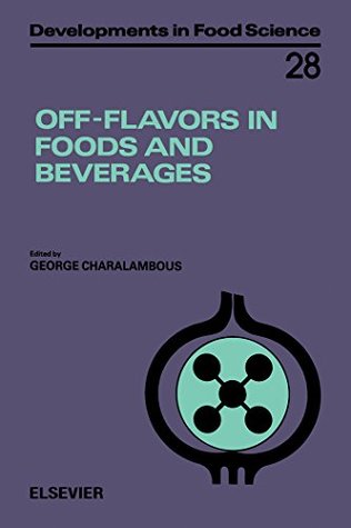 Download Off-Flavors in Foods and Beverages (Developments in Food Science Book 28) - G Charalambous file in ePub