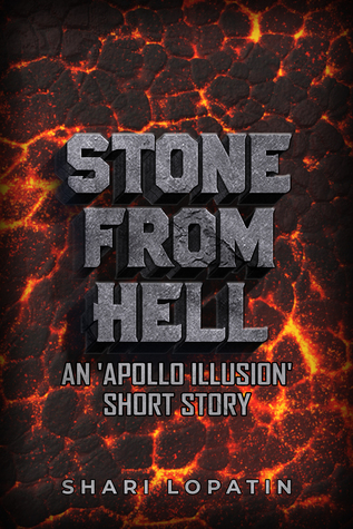 Read Stone from HELL: An 'Apollo Illusion' Short Story - Shari Lopatin file in ePub