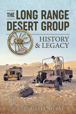 Read The Long-Range Desert Group: History & Legacy - Lars Gyllenhaal file in ePub