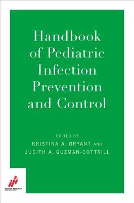 Full Download Handbook of Pediatric Infection Prevention and Control - Kristina A Bryant file in PDF