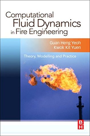 Full Download Computational fluid Dynamics in Fire Engineering - Guan Hang Yeoh | PDF