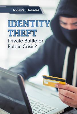 Download Identity Theft: Private Battle or Public Crisis? - Rachael Hanel | PDF