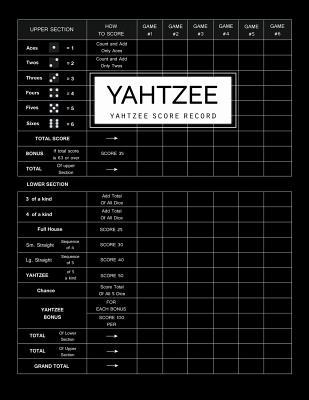 Full Download Yahtzee Score Record: Games Record Scoresheet Keeper and Write in the Player Name and Record Dice Thrown, Black Cover - Matthew D Publishing | ePub