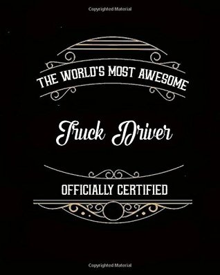 Download Daily Organizer and Planner: Most Awesome Truck Driver: 180 Day 8 x 10 Journal Notebook Day Planner - Truck Driver Inspired file in PDF