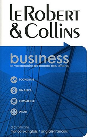 Read Le Robert & Collins Business Francais - Anglais et Anglais Francais (French and English Edition) - Collectif file in PDF