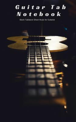 Read Guitar Tab Notebook Blank Tablature Sheet Music for Guitarist: Chord, Standard Staff Paper for Musicians, Students, Teachers, Band Members: Write Riffs, Melodies, Notations & Songs - Jb Books file in ePub