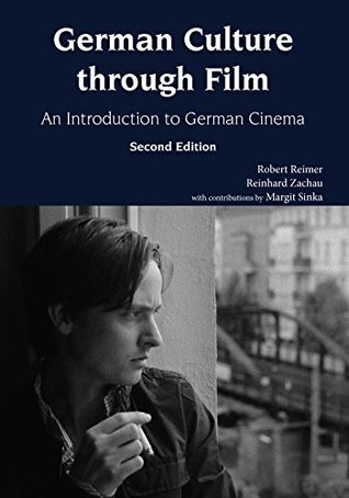 Read German Culture through Film: An Introduction to German Cinema - Robert C Reimer | ePub