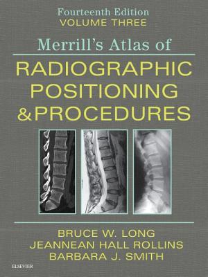 Full Download Merrill's Atlas of Radiographic Positioning and Procedures - Volume 3 - Bruce W. Long | PDF