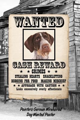 Read Pointers German Wirehaired Dog Wanted Poster: Isometric Dot Drawing Paper Notebook Featuring 120 Pages 6x9 -  file in ePub