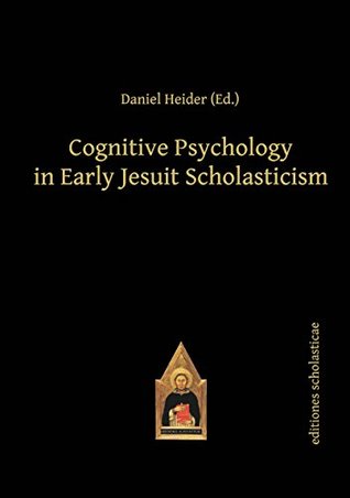 Read Cognitive Psychology in Early Jesuit Scholasticism - Daniel Heider file in ePub