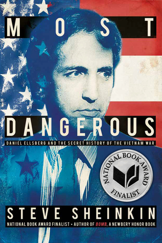 Download Most Dangerous: Daniel Ellsberg and the Secret History of the Vietnam War - Steve Sheinkin file in ePub