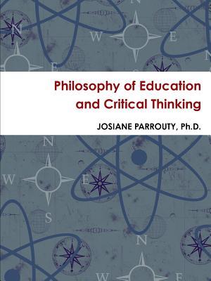 Download Philosophy of Education and Critical Thinking - Josiane PARROUTY file in ePub