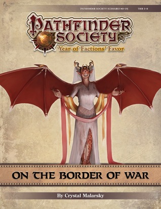 Read Pathfinder Society Scenario #9-03: On the Border of War - Crystal Malarsky | ePub