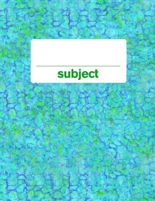 Read Subject: Green 8.5x11 Back to School Lined Notebook with Fun Abstract Pattern Glossy Cover - Colorful Subject Books | PDF