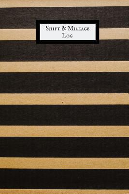 Read Shift & Mileage Log: Daily Shift Hours & Work Mileage Usage Vehicle Mileage & Work Shift Template Destination Log Journal &taxi Booklet Tracker for Personal, Work, Drivers, Employee and Shift Report -  | PDF