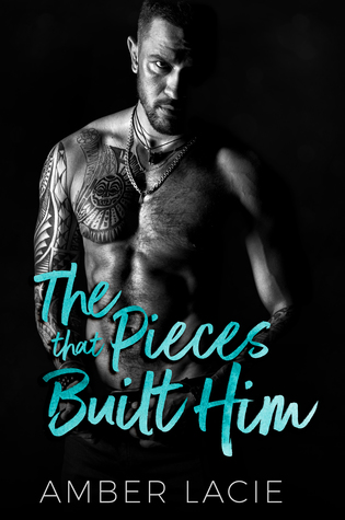 Read Online The Pieces that Built Him (The Pieces Collection, #2) - Amber Lacie | PDF